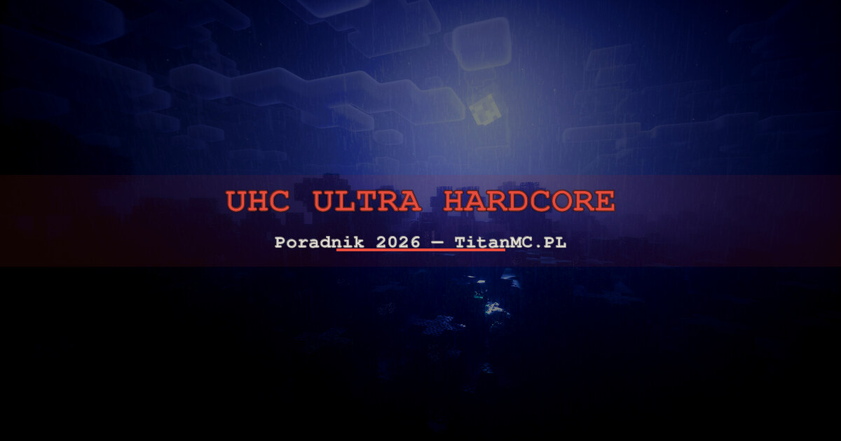 Minecraft UHC Poradnik — Ultra Hardcore